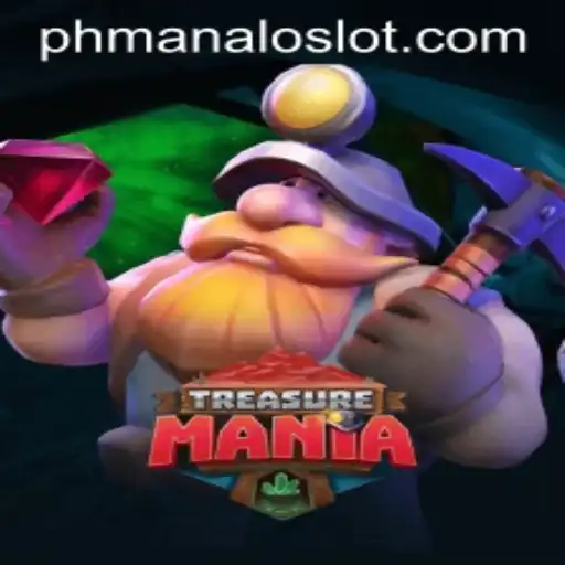 TreasureMania: Dive into the Exciting World of ManaloSlot